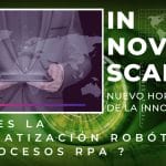 Que es el Robotic Process Automation (RPA) o automatización robótica de procesos?