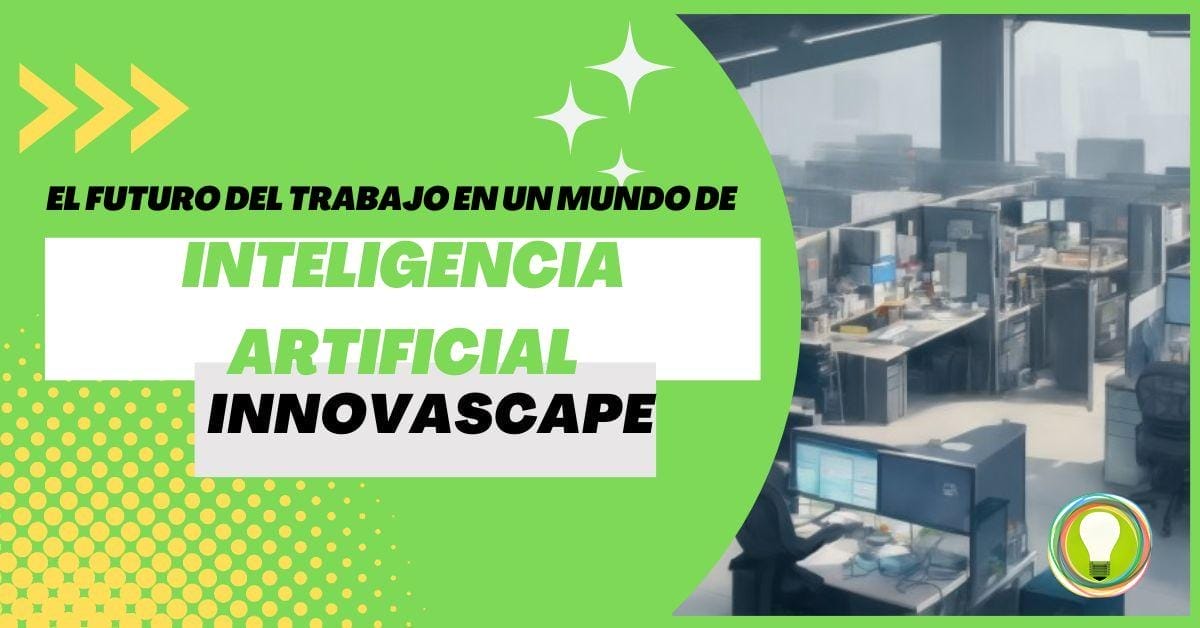 El futuro del trabajo en un mundo de IA
