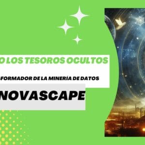 INNOVASCAPE - Desvelando los tesoros ocultos: El poder transformador de la minería de datos