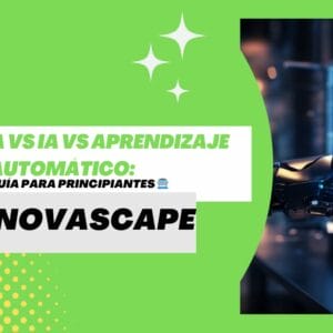 INNOVASCAPE - Robótica vs IA vs Aprendizaje Automático