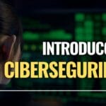 Cursos Gratuitos de Ciberseguridad